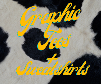 Graphic Tees + Sweatshirts
